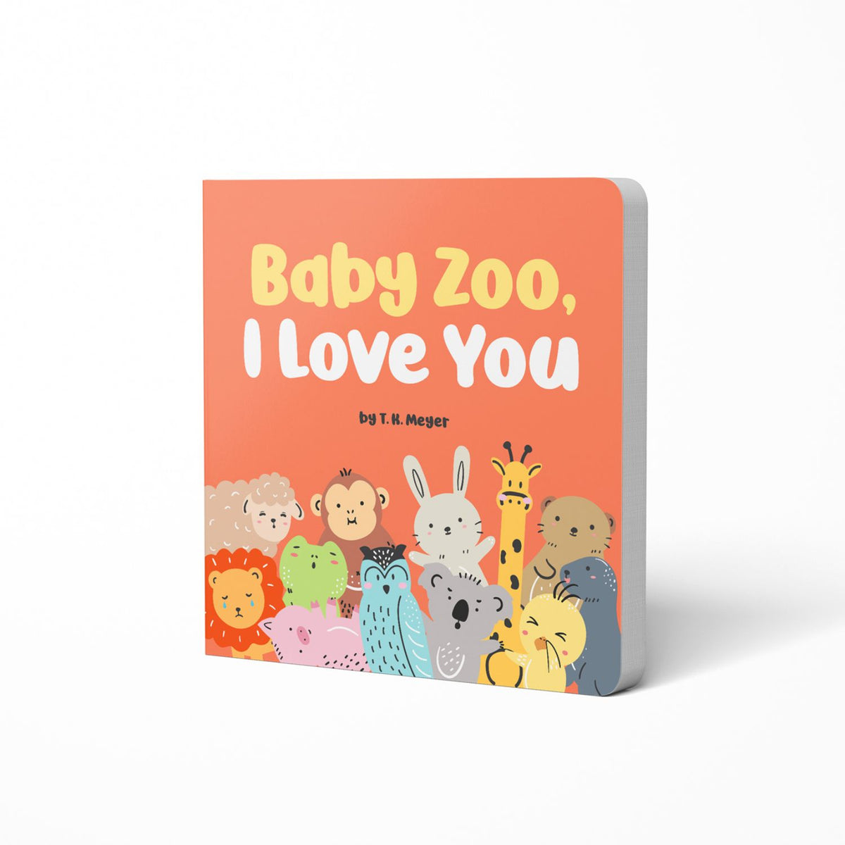 BABY ZOO, I LOVE YOU | BOARD BOOK – Olive and August